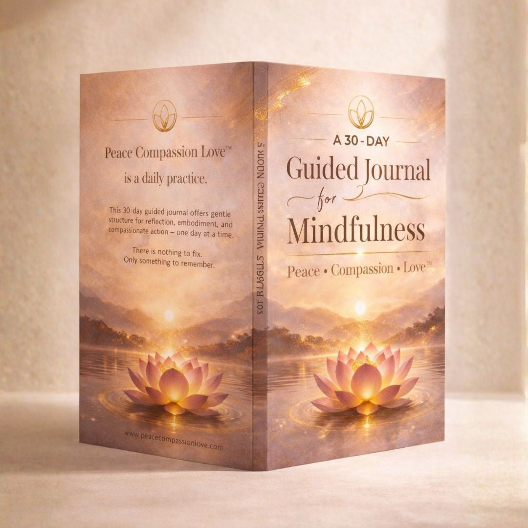 Peace Compassion Love — 30-Day Guided Journal for Mindfulness